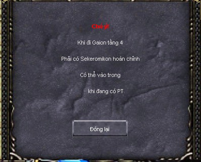Phần Chú ý trong hộp thoại NPC Jerinter: khi đi Gaion tầng 4 phải có Sekeromikon hoàn chỉnh, có thể vào khi đang có PT